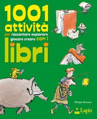 9788878744356-1001-attivita-per-raccontare-esplorare-giocare-creare-con-i-libri