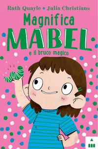 9788878747937-magnifica-mabel-e-il-bruco-magico